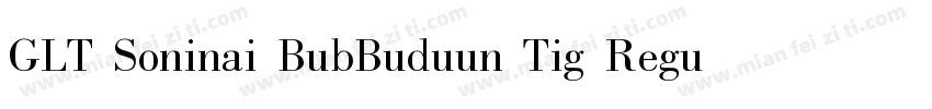 GLT Soninai BubBuduun Tig Regular字体转换